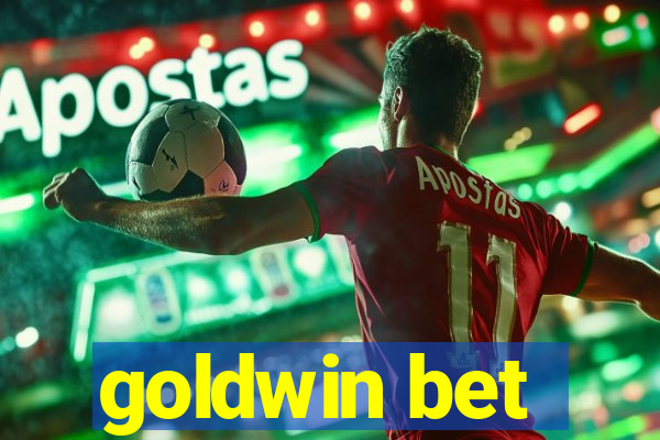 goldwin bet